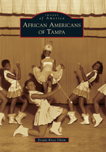Load image into Gallery viewer, African Americans of Tampa
